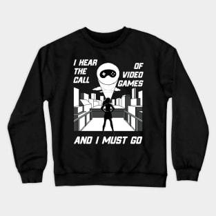 Girl Gamer Video Games Calling Girl Gamers Gift Crewneck Sweatshirt